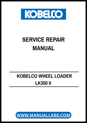 Unlock the full potential of your KOBELCO Wheel Loader LK350 II with the comprehensive Service Repair Manual (S5RL00004E-00) in PDF format. This essential guide provides detailed instructions and diagrams, ensuring you have all the information needed for effective maintenance and repairs.