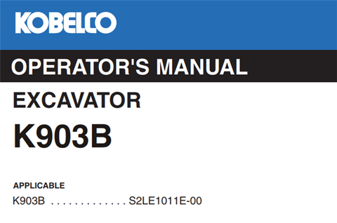 KOBELCO EXCAVATOR K903B OPERATOR MANUAL