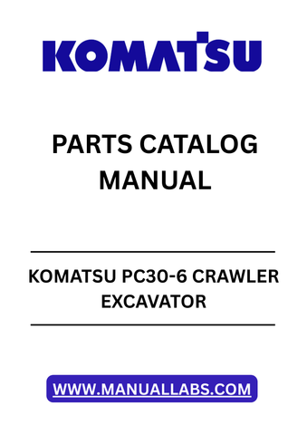 KOMATSU PC30-6 CRAWLER EXCAVATOR SN 10001-UP PARTS CATALOG MANUAL - PDF FILE