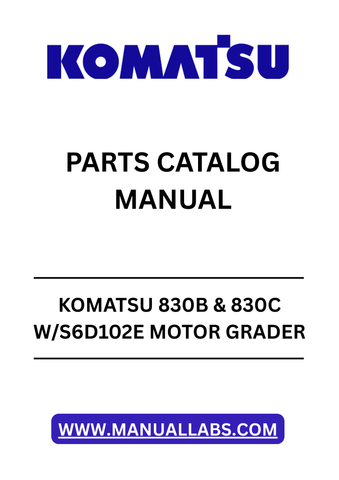 Discover the essential KOMATSU 830B & 830C W/S6D102E Motor Grader Parts Catalog Manual, designed specifically for models SN U203163 and up. This comprehensive PDF file serves as a vital resource for operators and mechanics alike, providing detailed diagrams and part numbers to streamline your maintenance and repair processes.