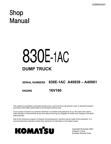 Unlock the full potential of your KOMATSU 830E-1AC Dump Truck with the comprehensive Shop Manual (CEBM029301) in PDF format. This essential resource provides detailed insights into maintenance, troubleshooting, and repair procedures, ensuring your equipment operates at peak performance. With easy navigation and clear illustrations, this manual is designed for both seasoned professionals and newcomers alike, making it an invaluable tool for efficient and effective upkeep of your dump truck. Don't miss out on