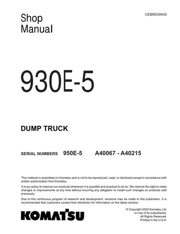 Unlock the full potential of your KOMATSU 950E-5 Dump Truck with the comprehensive Shop Manual (CEBM039400). This PDF file is an essential resource for operators and technicians, providing detailed insights into maintenance, troubleshooting, and repair procedures. With clear diagrams and step-by-step instructions, you can ensure optimal performance and longevity of your equipment. Invest in this manual today to enhance your operational efficiency and keep your dump truck running smoothly.