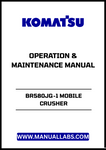 Discover the essential KOMATSU BR580JG-1 Mobile Crusher Operation & Maintenance Manual (TEN00203-04) in a convenient PDF format.