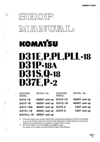 Unlock the full potential of your Komatsu machinery with the comprehensive SHOP MANUAL SEBM01141805, designed specifically for models D31E-18, D31P-18, D31P-18A, D31PL-18, D31PLL-18, D31S-18, D31Q-18, D37E-2, and D37P-2. This PDF file offers detailed insights into maintenance, troubleshooting, and repair procedures, ensuring your equipment operates at peak performance. With easy navigation and clear illustrations, this manual is an essential resource for both professionals and DIY enthusiasts, helping you s