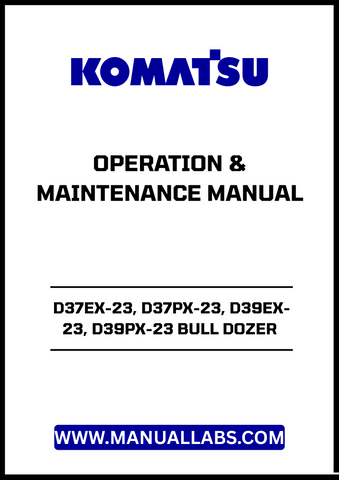 Enhance your operational efficiency with the KOMATSU D37EX-23, D37PX-23, D39EX-23, and D39PX-23 Bull Dozer Operation & Maintenance Manual (TEN00606-07).