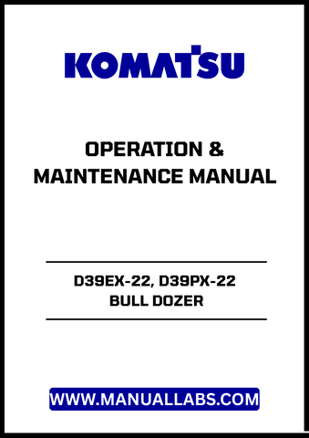 Unlock the full potential of your KOMATSU D39EX-22 and D39PX-22 bulldozer with the comprehensive Operation & Maintenance Manual (PEN01149-01).