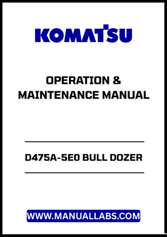 Unlock the full potential of your KOMATSU D475A-5E0 Bull Dozer with the comprehensive Operation & Maintenance Manual (TEN00888-06).