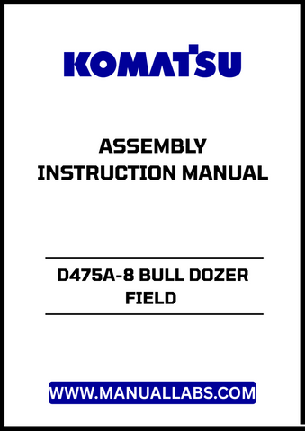 Discover the essential KOMATSU D475A-8 Bull Dozer Field Assembly Instruction Manual (GEN00196-01B) in a convenient PDF format.