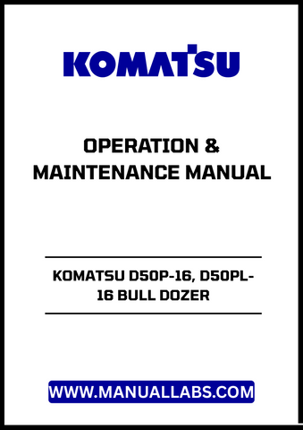 Discover the essential KOMATSU D50P-16 and D50PL-16 Bull Dozer Operation & Maintenance Manual (SEAM13FC00) in PDF format.