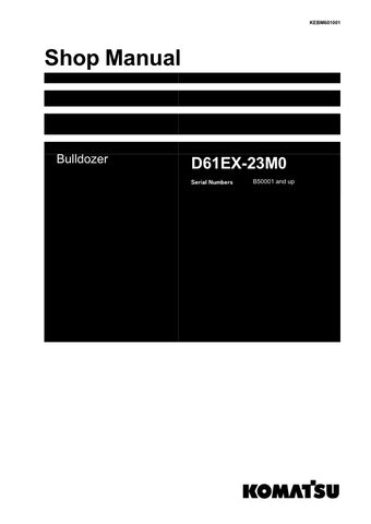 Unlock the full potential of your KOMATSU D61EX-23M0 Bulldozer with the comprehensive SHOP MANUAL KEBM601001, available in a convenient PDF format. This essential guide provides detailed insights into maintenance, troubleshooting, and repair procedures, ensuring your equipment operates at peak performance. With easy navigation and clear illustrations, this manual is designed for both seasoned professionals and DIY enthusiasts, making it an invaluable resource for keeping your bulldozer in top condition. Don