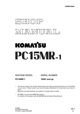 Unlock the full potential of your KOMATSU PC15MR-1 with the comprehensive SHOP MANUAL SEBM019002, designed specifically for models 10001 and up. This PDF file is an essential resource for operators and technicians alike, providing detailed insights into maintenance, troubleshooting, and repair procedures. With clear diagrams and step-by-step instructions, you can ensure optimal performance and longevity of your equipment. Invest in this manual today to enhance your operational efficiency and keep your machi