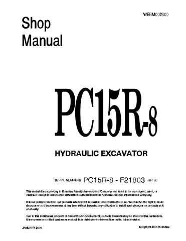 Unlock the full potential of your KOMATSU PC15R-8 with the comprehensive SHOP MANUAL WEBM002800, designed specifically for models F21803 and up. This PDF file is an essential resource for both professionals and DIY enthusiasts, providing detailed diagrams, maintenance tips, and troubleshooting guidance to keep your equipment running smoothly. With easy navigation and clear instructions, you'll save time and enhance your productivity, ensuring your machine operates at peak performance. Don't miss out on this