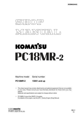 Unlock the full potential of your KOMATSU PC18MR-2 with the comprehensive SHOP MANUAL SEBM038402, designed for models 15001 and up. This PDF file is an essential resource for operators and technicians alike, providing detailed insights into maintenance, troubleshooting, and repair procedures. With clear diagrams and step-by-step instructions, you can ensure optimal performance and longevity of your equipment. Invest in this manual today to enhance your operational efficiency and keep your machinery running 