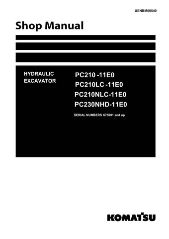 Unlock the full potential of your KOMATSU PC210-11E0, PC210LC-11E0, PC210NLC-11E0, and PC230NHD-11E0 hydraulic excavators with the comprehensive K75001 & UP Shop Manual (UENBM00540) in PDF format. This essential resource provides detailed schematics, maintenance guidelines, and troubleshooting tips, ensuring your machinery operates at peak performance. Perfect for both seasoned professionals and DIY enthusiasts, this manual is your go-to guide for efficient repairs and upkeep, saving you time and money whil
