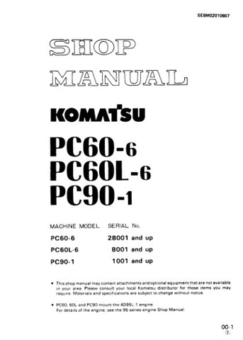 Unlock the full potential of your Komatsu machinery with the KOMATSU PC60-6, PC60L-6, PC90-1 Shop Manual (SEBM02010607) in PDF format. This comprehensive guide provides detailed insights into maintenance, troubleshooting, and repair procedures, ensuring your equipment operates at peak performance. With easy navigation and clear illustrations, this manual is an essential resource for both professionals and DIY enthusiasts looking to enhance their understanding and efficiency. Invest in your machinery's longe