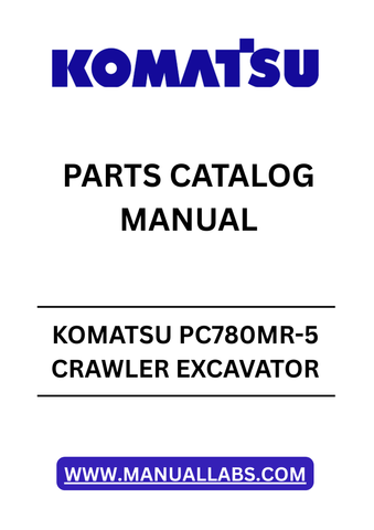 Discover the essential KOMATSU PC780MR-5 Crawler Excavator Parts Catalog Manual, designed specifically for models with serial number F50003 and above. This comprehensive PDF file serves as a vital resource for operators and technicians, providing detailed diagrams and part numbers to ensure accurate repairs and maintenance.