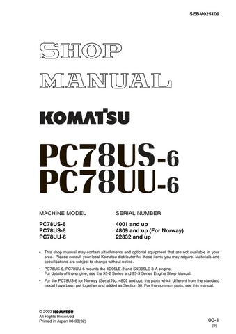 Unlock the full potential of your KOMATSU PC78US-6 and PC78UU-6 excavators with the comprehensive SEBM025109 Shop Manual in PDF format. This essential resource provides detailed maintenance procedures, troubleshooting tips, and technical specifications to ensure your machinery operates at peak performance. With easy navigation and clear illustrations, this manual is designed for both seasoned professionals and DIY enthusiasts, making it an invaluable tool for efficient repairs and upkeep. Invest in your 