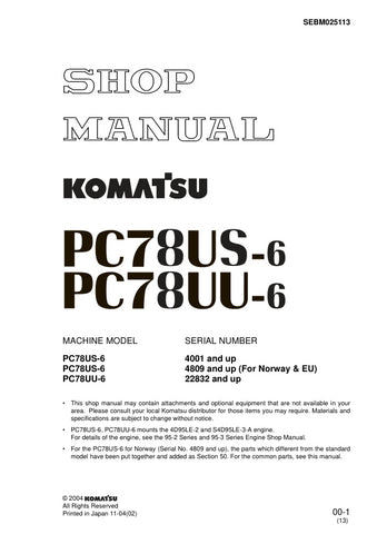 Unlock the full potential of your KOMATSU PC78US-6 and PC78UU-6 excavators with the comprehensive SHOP MANUAL SEBM025113, available in a convenient PDF format. This essential guide provides detailed insights into maintenance, troubleshooting, and repair procedures, ensuring your machinery operates at peak performance. With easy navigation and clear illustrations, this manual is a must-have resource for both professionals and DIY enthusiasts looking to enhance their equipment's longevity and efficiency. Don'