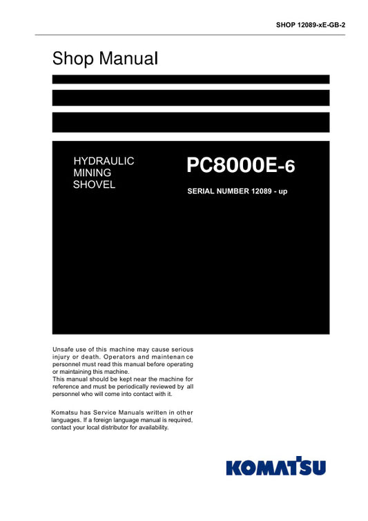 Unlock the full potential of your KOMATSU PC8000E-6 hydraulic mining shovel with the comprehensive shop manual (12089-XE-GB-2) in PDF format. This essential resource provides detailed insights into maintenance, troubleshooting, and repair procedures, ensuring your equipment operates at peak performance. With easy navigation and clear illustrations, this manual is designed for both seasoned professionals and newcomers alike, making it an invaluable tool for maximizing productivity and minimizing downtime in 