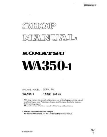 Unlock the full potential of your KOMATSU WA350-1 with the comprehensive Shop Manual SEBM04230107, designed for models 10001 and up. This PDF file is an essential resource for technicians and DIY enthusiasts alike, providing detailed instructions, schematics, and troubleshooting tips to ensure optimal performance and maintenance of your equipment. With easy navigation and clear illustrations, you can confidently tackle repairs and keep your machine running smoothly, saving time and money in the long run. Do