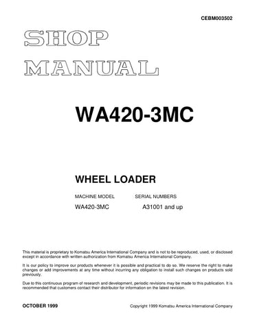 Enhance your maintenance and repair capabilities with the KOMATSU WA420-3MC A31001 & UP Wheel Loader Shop Manual (CEBM003502) in PDF format. This comprehensive manual provides detailed instructions, diagrams, and specifications tailored for your wheel loader, ensuring you have the essential information at your fingertips. Perfect for both professionals and DIY enthusiasts, this digital resource streamlines troubleshooting and repairs, helping you keep your equipment running smoothly and efficiently. Invest 