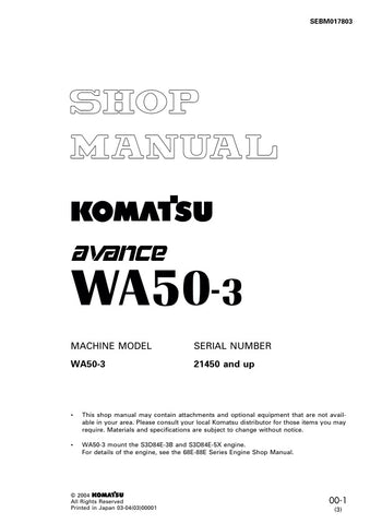 Unlock the full potential of your KOMATSU WA50-3 with the comprehensive SHOP MANUAL SEBM017803, designed specifically for models 21450 and up. This PDF file is an essential resource for operators and technicians alike, providing detailed insights into maintenance, troubleshooting, and repair procedures. With clear diagrams and step-by-step instructions, you can ensure optimal performance and longevity of your equipment. Invest in this manual today to enhance your operational efficiency and reduce downtime.