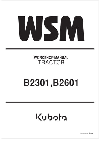 Unlock the full potential of your KUBOTA B2301 and B2601 tractors with the comprehensive Workshop Manual (9Y111-13384) in PDF format. This essential guide provides detailed instructions, diagrams, and specifications to help you maintain and repair your equipment efficiently.