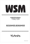 Unlock the full potential of your KUBOTA B2320HSD and B2920HSD tractors with the comprehensive Workshop Manual (9Y111-02013) in PDF format. This essential guide provides detailed insights into maintenance, troubleshooting, and repair procedures, ensuring your equipment operates at peak performance.