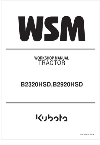 Unlock the full potential of your KUBOTA B2320HSD and B2920HSD tractors with the comprehensive Workshop Manual (9Y111-02013) in PDF format. This essential guide provides detailed insights into maintenance, troubleshooting, and repair procedures, ensuring your equipment operates at peak performance.