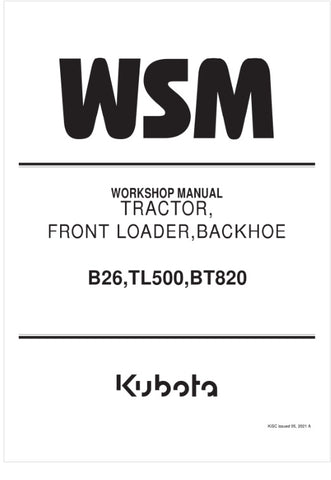 Unlock the full potential of your KUBOTA B26, TL500, and BT820 with the comprehensive workshop manual (9Y111-00049) in PDF format. This essential guide provides detailed instructions, diagrams, and troubleshooting tips to ensure your equipment operates at peak performance. Whether you're a seasoned mechanic or a DIY enthusiast, this manual is your go-to resource for maintenance and repairs, helping you save time and money while keeping your machinery in top shape. Don't miss out on the opportunity to enhanc