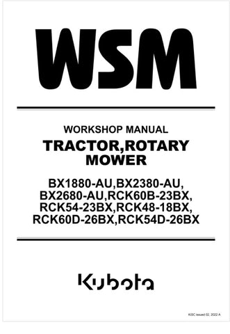 Unlock the full potential of your KUBOTA BX series tractors with the comprehensive Workshop Manual (9Y111-18054) in PDF format. This essential guide covers models BX1880-AU, BX2380-AU, BX2680-AU, and various mower attachments, including RCK60B-23BX, RCK54-23BX, RCK48-18BX, RCK60D-26BX, and RCK54D-26BX. With detailed diagrams, maintenance tips, and troubleshooting advice, this manual ensures you can perform repairs and upkeep with confidence, maximizing the performance and longevity of your equipment. Don't 