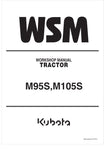 Unlock the full potential of your KUBOTA M95S and M105S tractors with the comprehensive Workshop Manual (9Y011-13343) in PDF format. This essential guide provides detailed insights into maintenance, troubleshooting, and repair procedures, ensuring your equipment operates at peak performance.