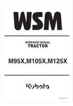 Unlock the full potential of your KUBOTA M95X, M105X, and M125X tractors with the comprehensive Workshop Manual (9Y011-13484) in PDF format. This essential guide provides detailed instructions, diagrams, and troubleshooting tips to ensure your tractor operates at peak performance. Whether you're a seasoned mechanic or a DIY enthusiast, this manual is designed to simplify maintenance and repairs, saving you time and money. Download your copy today and keep your equipment running smoothly for years to come!