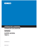 Explore the comprehensive Kobelco Crawler Excavator SK850 Super Acera Tier 3 Operator Manual. Ensure efficient operation and maintenance with expert guidance.