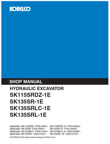 Kobelco SK115SRDZ-1E, SK135SR-1E, SK135SRLC-1E, SK135SRL-1E Excavator Shop Service Repair Manual