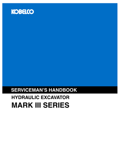 Kobelco SK60, SK100, SK120, SK120LC, SK200, SK200LC, SK220, SK220LC Mark III EXCAVATOR Shop Service Repair Manual (2020)