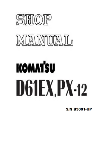 Komatsu D61PX-12A-W Bulldozer Shop Service Repair Manual S/N B40001-UP PDF Download - Manual labs
