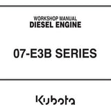 Kubota 07-E3B Series Diesel Engine Workshop Repair Service Manual - Manual labs