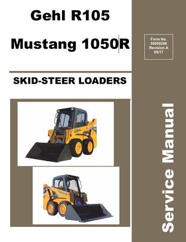 MUSTANG 1050R SKID STEER LOADER (50950298) SERVICE MANUAL - PDF FILE