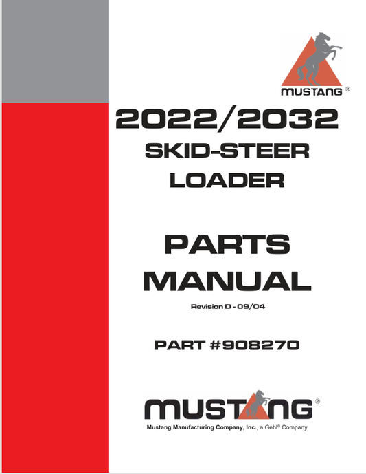 MUSTANG 2022, 2032 SKID STEER LOADER (908270) PARTS MANUAL - PDF FILE