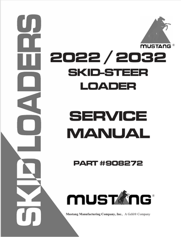 MUSTANG 2022 SKID STEER LOADER (908272) SERVICE MANUAL - PDF FILE