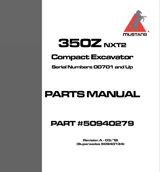 MUSTANG 350Z NXT2 COMPACT EXCAVATOR (50940134) PARTS MANUAL - PDF FILE