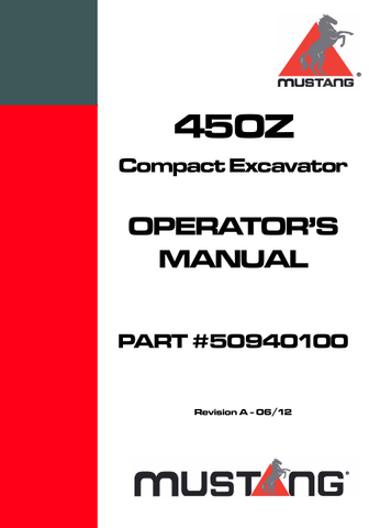 MUSTANG 450Z COMPACT EXCAVATOR (50940100) OPERATOR'S MANUAL - PDF FILE