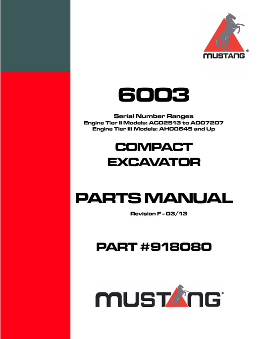 MUSTANG 6003 COMPACT EXCAVAT0RS (918080) PARTS MANUAL - PDF FILE