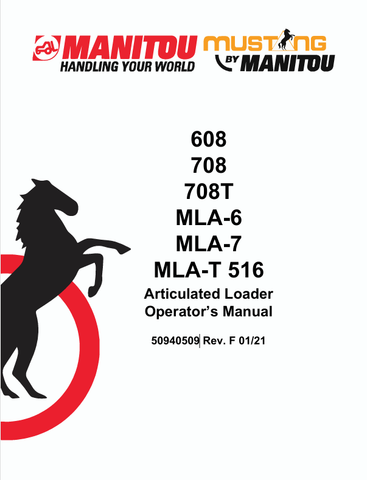 MUSTANG 608, 708, 708T, MLA-6 (50940509) OPERATOR'S MANUAL - PDF FILE