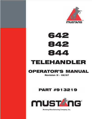 MUSTANG 642, 842, 844 (913219) OPERATOR'S MANUAL - PDF FILE