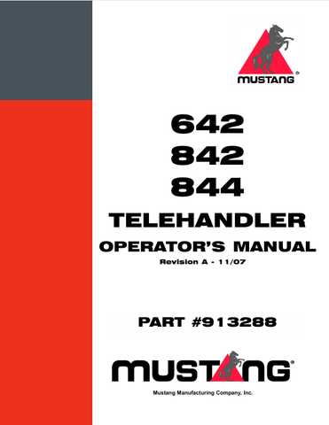 MUSTANG 642, 842, 844 (913288) OPERATOR'S MANUAL - PDF FILE