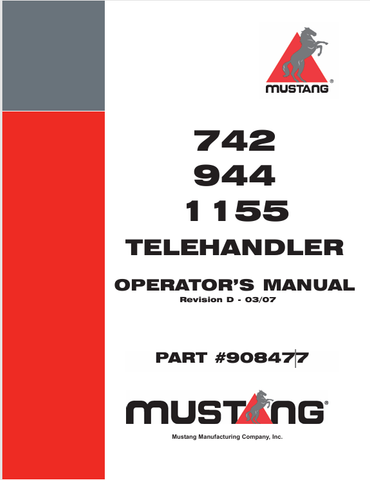 MUSTANG 742, 944, 1155 (908477) OPERATOR'S MANUAL - PDF FILE