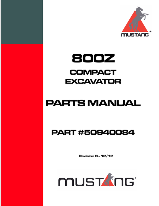 MUSTANG 800Z COMPACT EXCAVAT0RS (50940084) PARTS MANUAL - PDF FILE