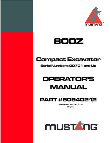 MUSTANG 800Z COMPACT EXCAVATOR (50940212) OPERATOR'S MANUAL - PDF FILE